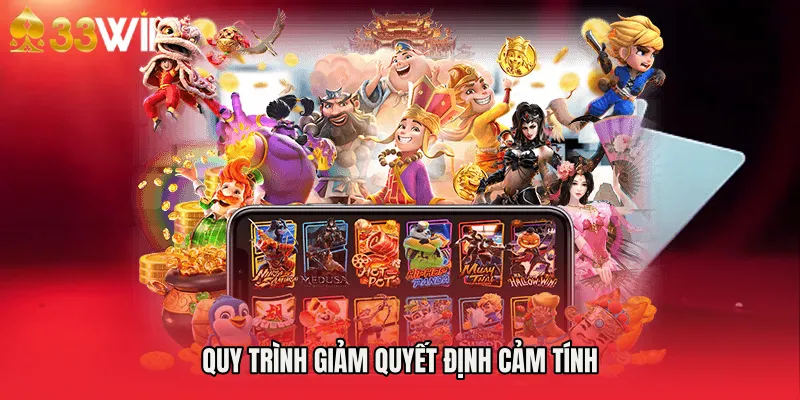 Quy trình giảm quyết định cảm tính